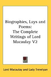 Cover of: Biographies, Lays and Poems: The Complete Writings of Lord Macaulay V2