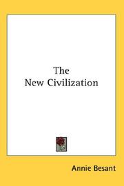 Cover of: The New Civilization by Annie Wood Besant