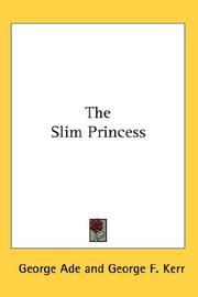 Cover of: The Slim Princess by George Ade, George Ade