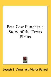 Cover of: Pete Cow Puncher a Story of the Texas Plains | Joseph B. Ames