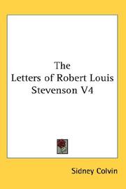 Cover of: The Letters of Robert Louis Stevenson V4 by Colvin, Sidney Sir