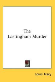 Cover of: The Lastingham Murder by Louis Tracy