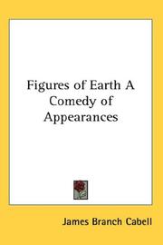 Cover of: Figures of Earth A Comedy of Appearances | James Branch Cabell