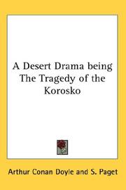 Cover of: A Desert Drama being The Tragedy of the Korosko by Arthur Conan Doyle