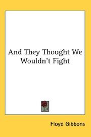 Cover of: And They Thought We Wouldn't Fight