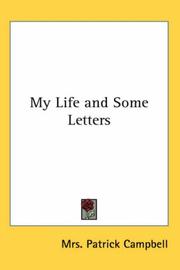 Cover of: My Life and Some Letters by Mrs. Patrick Campbell