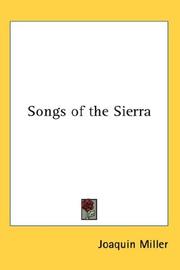 Cover of: Songs of the Sierra by Joaquin Miller