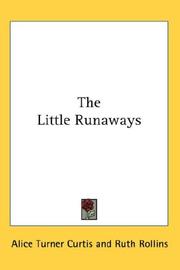 Cover of: The Little Runaways by Alice Turner Curtis