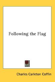 Cover of: Following the Flag by Charles Carleton Coffin