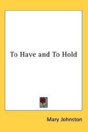 Cover of: To Have and To Hold by Mary Johnston, Mary Johnston