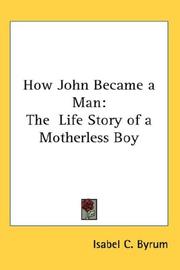 How John Became a Man by Isabel C. Byrum