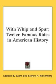Cover of: With Whip and Spur by Lawton Bryan Evans