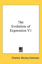Cover of: The Evolution of Expression V1 by Charles Wesley Emerson