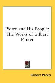 Cover of: Pierre and His People by Gilbert Parker