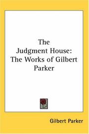 The Judgment House by Gilbert Parker