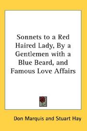 Cover of: Sonnets to a Red Haired Lady, By a Gentlemen with a Blue Beard, and Famous Love Affairs | Don Marquis