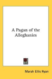 Cover of: A Pagan of the Alleghanies by Marah Ellis Martin Ryan