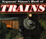 Cover of: Seymour Simon's Book of Trains by Seymour Simon