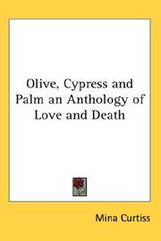 Cover of: Olive, Cypress and Palm an Anthology of Love and Death