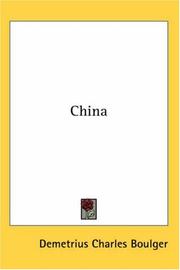 Cover of: China by Demetrius Charles Boulger