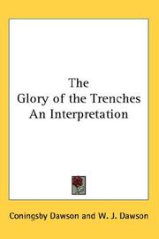 Cover of: The Glory of the Trenches An Interpretation by Coningsby Dawson