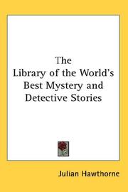 Cover of: The Library of the World's Best Mystery and Detective Stories by Julian Hawthorne
