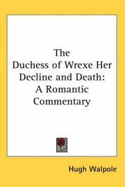 Cover of: The Duchess of Wrexe Her Decline and Death: A Romantic Commentary