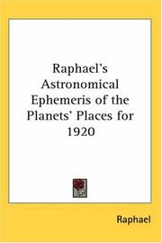 Cover of: Raphael's Astronomical Ephemeris of the Planets' Places for 1920