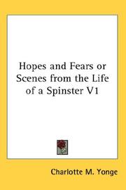 Cover of: Hopes and Fears or Scenes from the Life of a Spinster V1