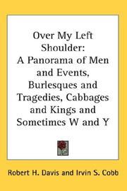 Cover of: Over My Left Shoulder: A Panorama of Men and Events, Burlesques and Tragedies, Cabbages and Kings and Sometimes W and Y