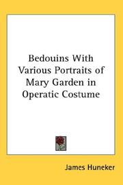 Cover of: Bedouins With Various Portraits of Mary Garden in Operatic Costume