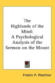 Cover of: The Highlands of the Mind: A Psychological Analysis of the Sermon on the Mount