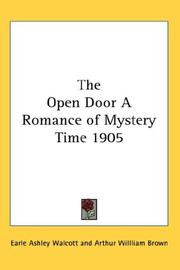 Cover of: The Open Door A Romance of Mystery Time 1905