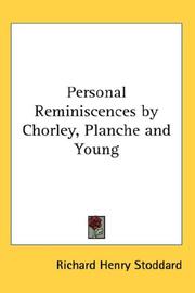 Cover of: Personal Reminiscences by Chorley, Planche and Young | Richard Henry Stoddard