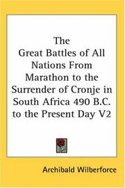 Cover of: The Great Battles of All Nations From Marathon to the Surrender of Cronje in South Africa 490 B.C. to the Present Day V2