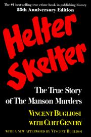 Cover of: Helter Skelter: The True Story of the Manson Murders by Vincent Bugliosi