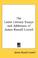 Cover of: The Latest Literary Essays and Addresses of James Russell Lowell