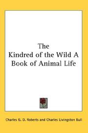 Kindred of the Wild by Charles G. D. Roberts