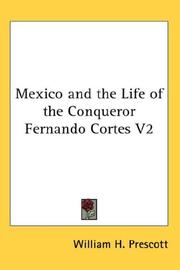 Cover of: Mexico and the Life of the Conqueror Fernando Cortes V2
