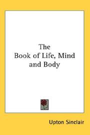 Cover of: The Book of Life, Mind and Body