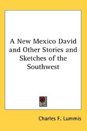 Cover of: A New Mexico David and Other Stories and Sketches of the Southwest by Charles F. Lummis, Charles F. Lummis