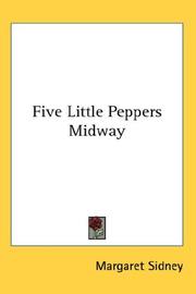 Cover of: Five Little Peppers Midway by Margaret Sidney