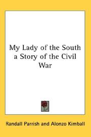 Cover of: My Lady of the South a Story of the Civil War | Randall Parrish