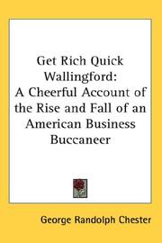 Cover of: Get Rich Quick Wallingford by George Randolph Chester, George Randolph Chester