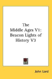 Cover of: The Middle Ages V1: Beacon Lights of History V3