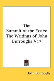 Cover of: The Summit of the Years: The Writings of John Burroughs V17