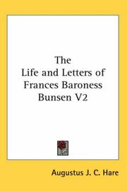 Cover of: The Life and Letters of Frances Baroness Bunsen V2