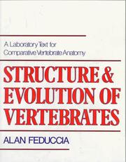 Cover of: Structure and evolution of vertebrates: a laboratory text for comparative vertebrate anatomy