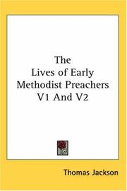 Cover of: The Lives of Early Methodist Preachers V1 And V2
