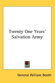 Cover of: Twenty One Years' Salvation Army by William Booth, William Booth